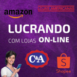 Lucrando com lojas on-line ganhando ate mil reais por semana  thumbnail
