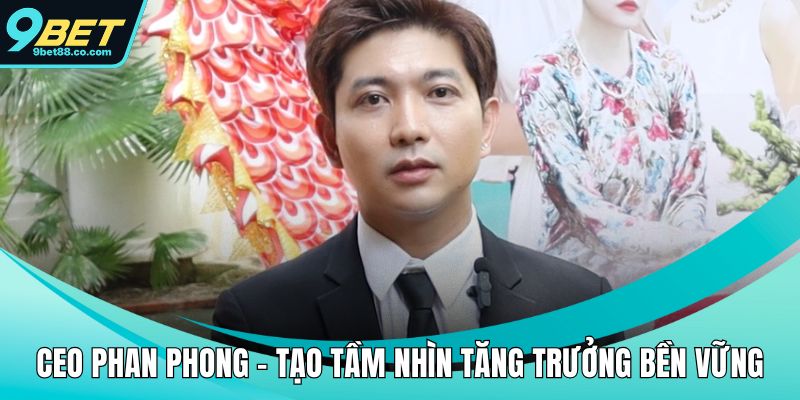 CEO Phan Phong thumbnail