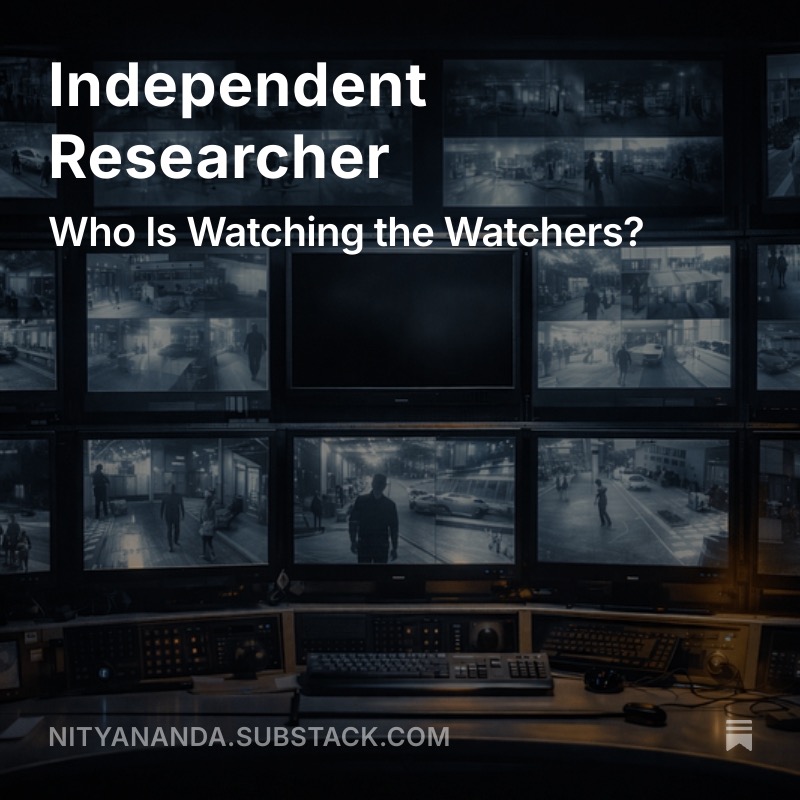 Independent Researcher | Who is Watching the Watcher | Substack thumbnail