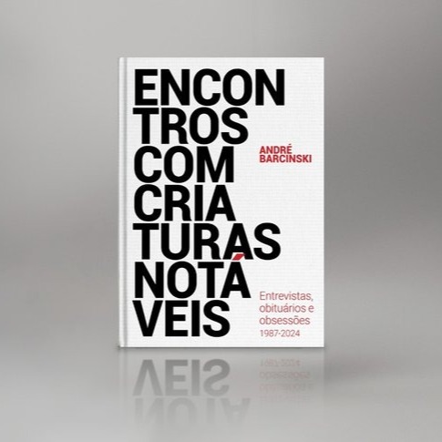 ENCONTROS COM CRIATURAS NOTÁVEIS - Entrevistas, Obituários e Obsessões 1987-2024  thumbnail