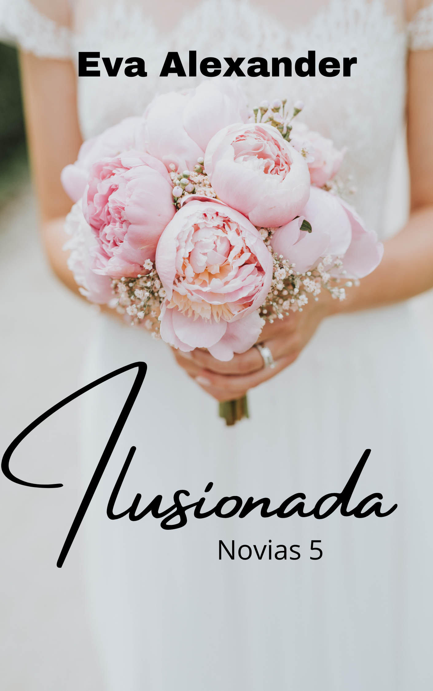 Ilusionada (Novias nº 5) thumbnail