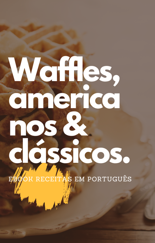WAFFLES CLASSICOS AMERICANOS - RECEITAS EM PORTUGUES thumbnail