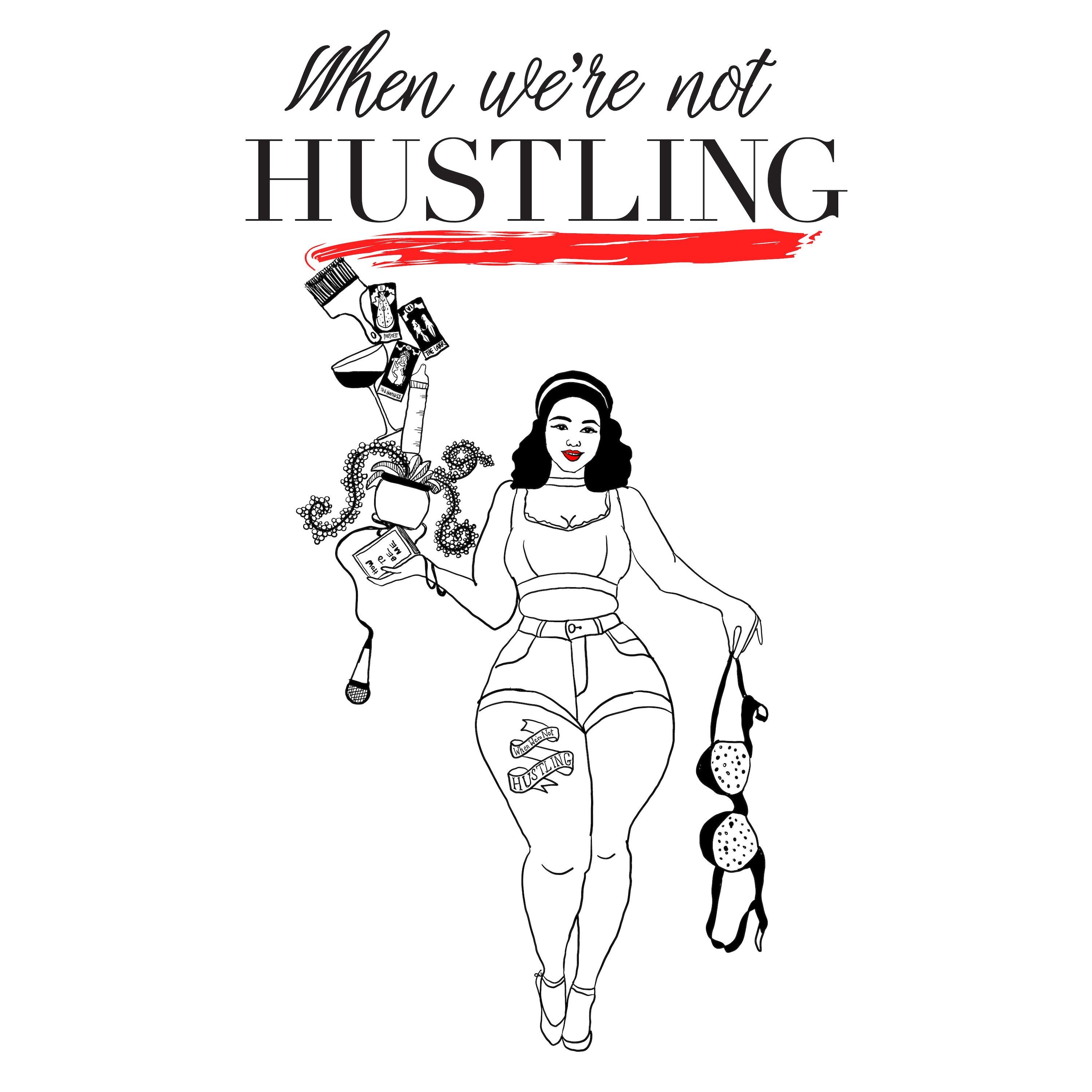 When We're Not Hustling Podcast thumbnail