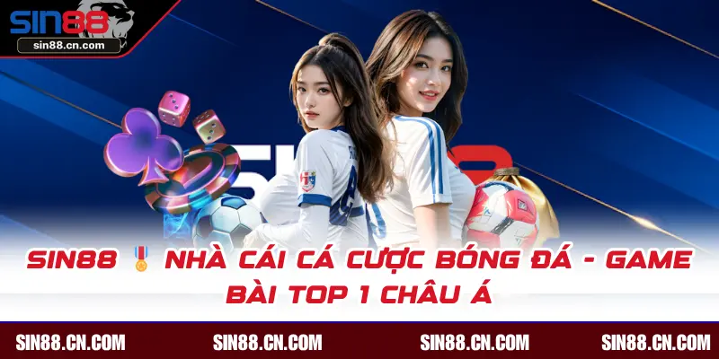 SIN88 | Link SIN88 COM Bóng Đá, Casino Uy Tín Top #1 Châu Á thumbnail