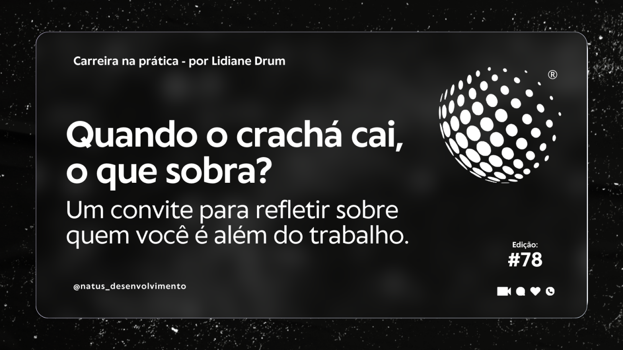 NEWS #78 - Quem é você sem o crachá? thumbnail