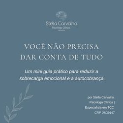 Você não precisa dar conta de tudo: Um mini guia prático para reduzir a sobrecarga emocional e a autocobrança thumbnail