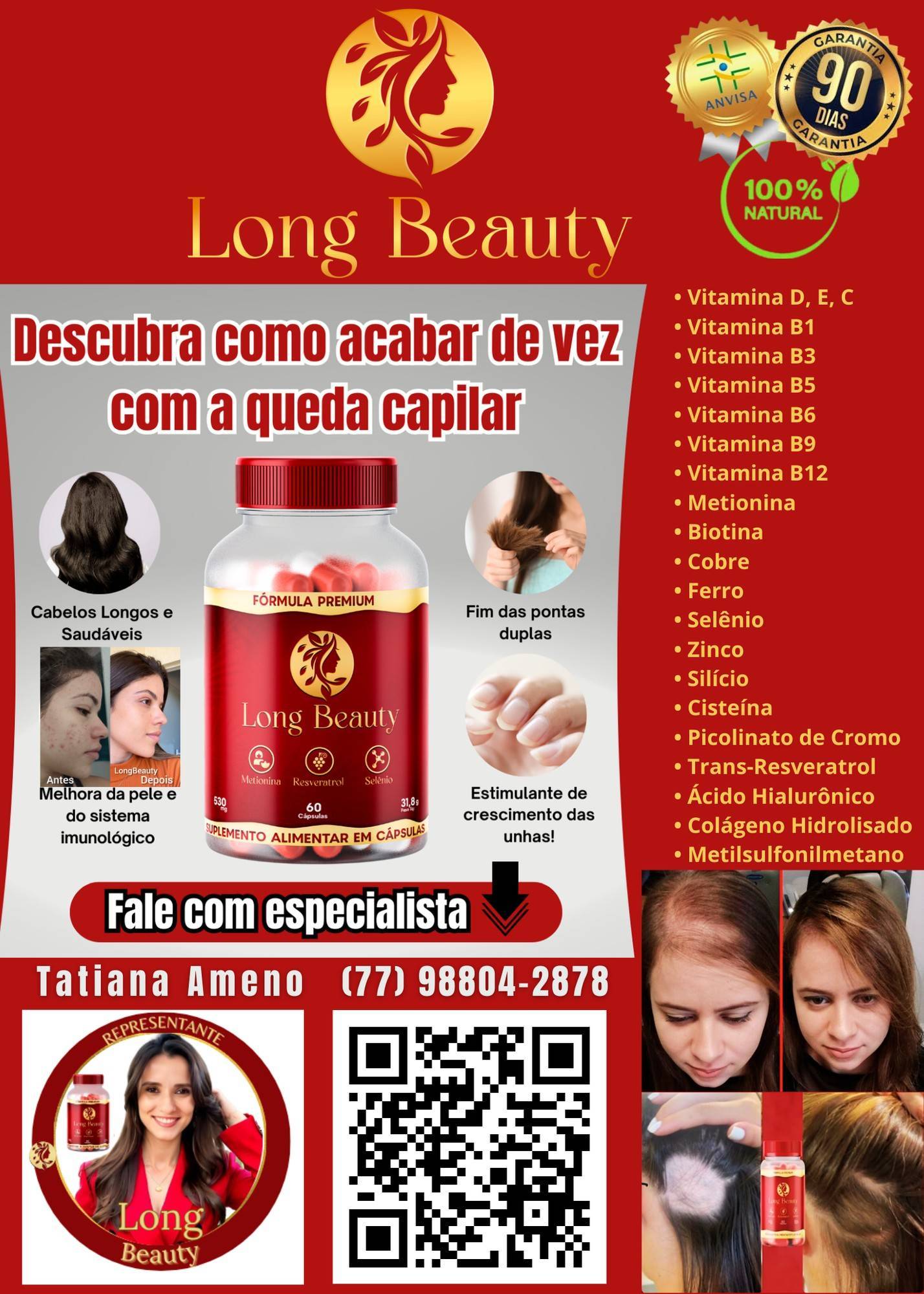 LONG BEAUTY Devolve a nutrição da sua pele, cabelos e unhas. Composta por 20 componentes naturais capaz de devolver sua 