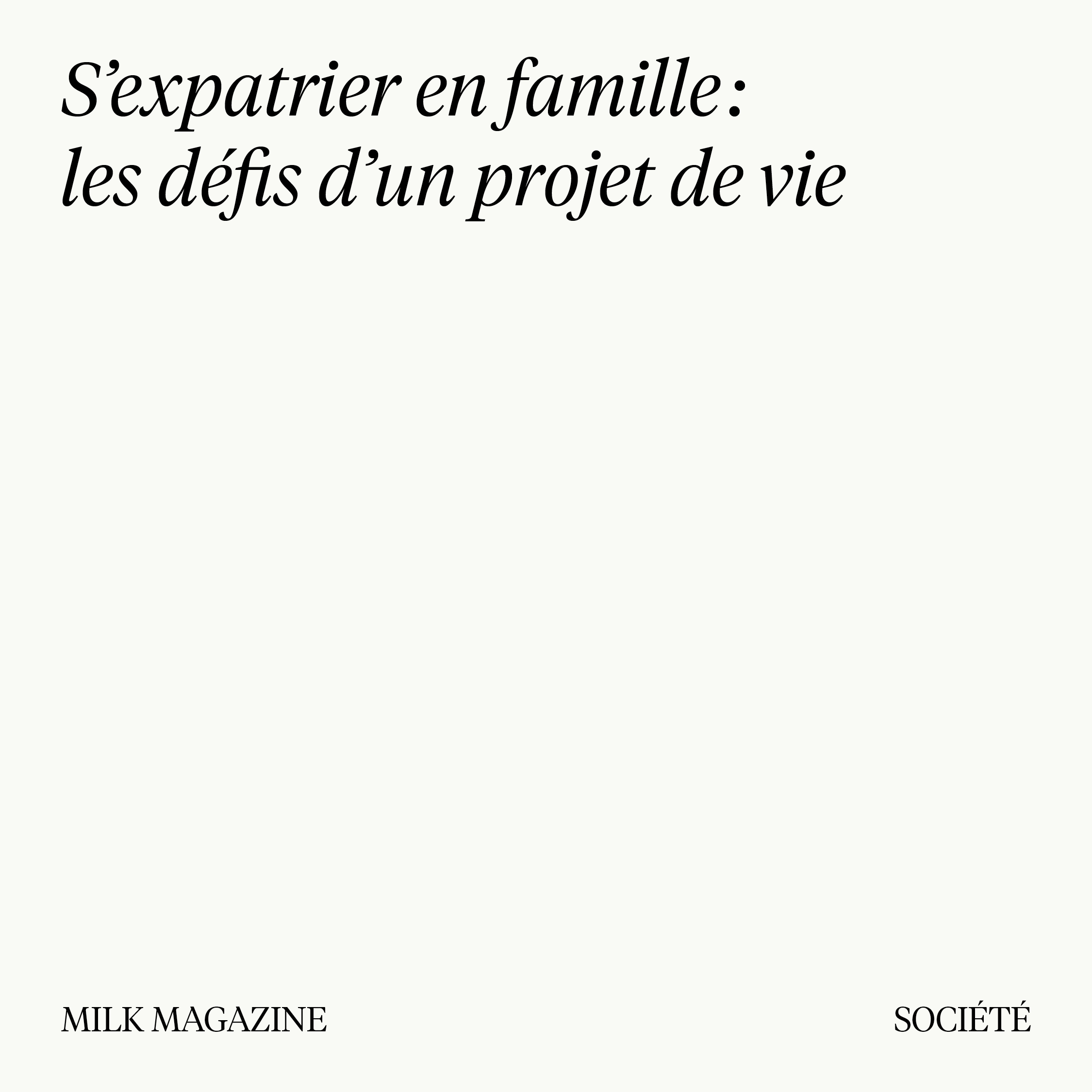 S’expatrier en famille : les défis d’un projet de vie thumbnail