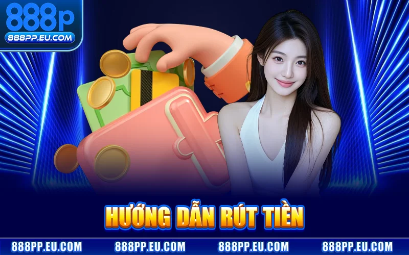 Rút Tiền 888PP – Cách Chuyển Tiền Về Tài khoản Cá Nhân Nhanh thumbnail