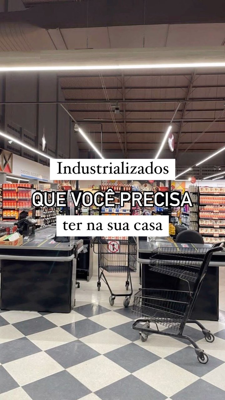 Prepara o print e não perca essas dicas 📸✨ 

Quer saber quais industrializados não podem faltar na sua cozinha? 🛒💡 

• L