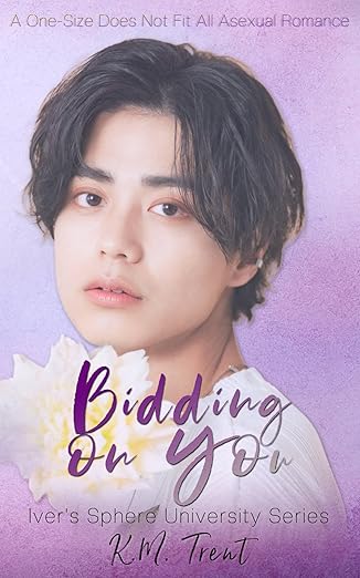 Bidding On You: A One-Size Does Not Fit All Asexual Romance thumbnail