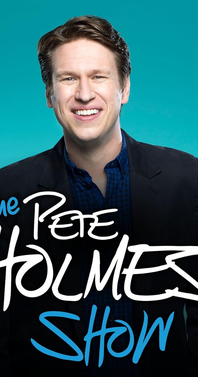 The Pete Holmes Show (TV Series 2013–2014) - IMDb thumbnail