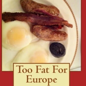  Too Fat For Europe by  Joe Leibovich (Kindle) thumbnail