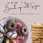 Break Up With Sugar - FREE GUIDE thumbnail