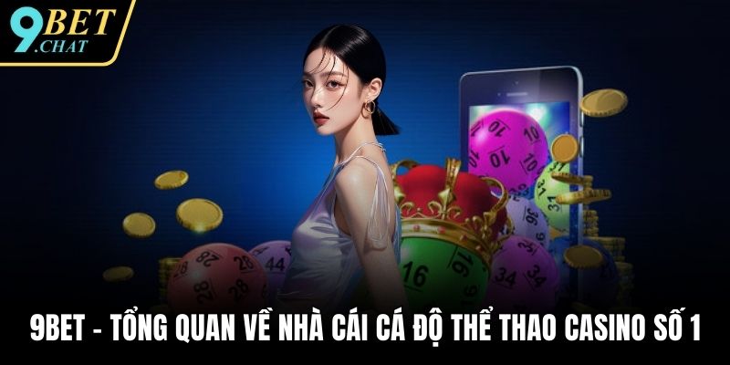 9BET - Cổng game cá cược trực tuyến hàng đầu Việt Nam thumbnail