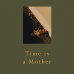 Time is a mother (book) thumbnail