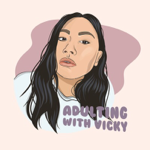 Adulting w/Vicky Podcast Feature thumbnail
