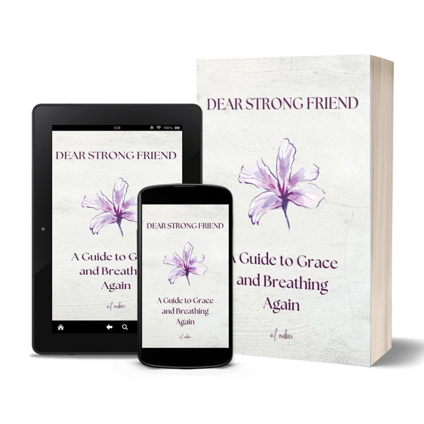 Dear Strong Friend: A Guide to Grace and Breathing Again thumbnail