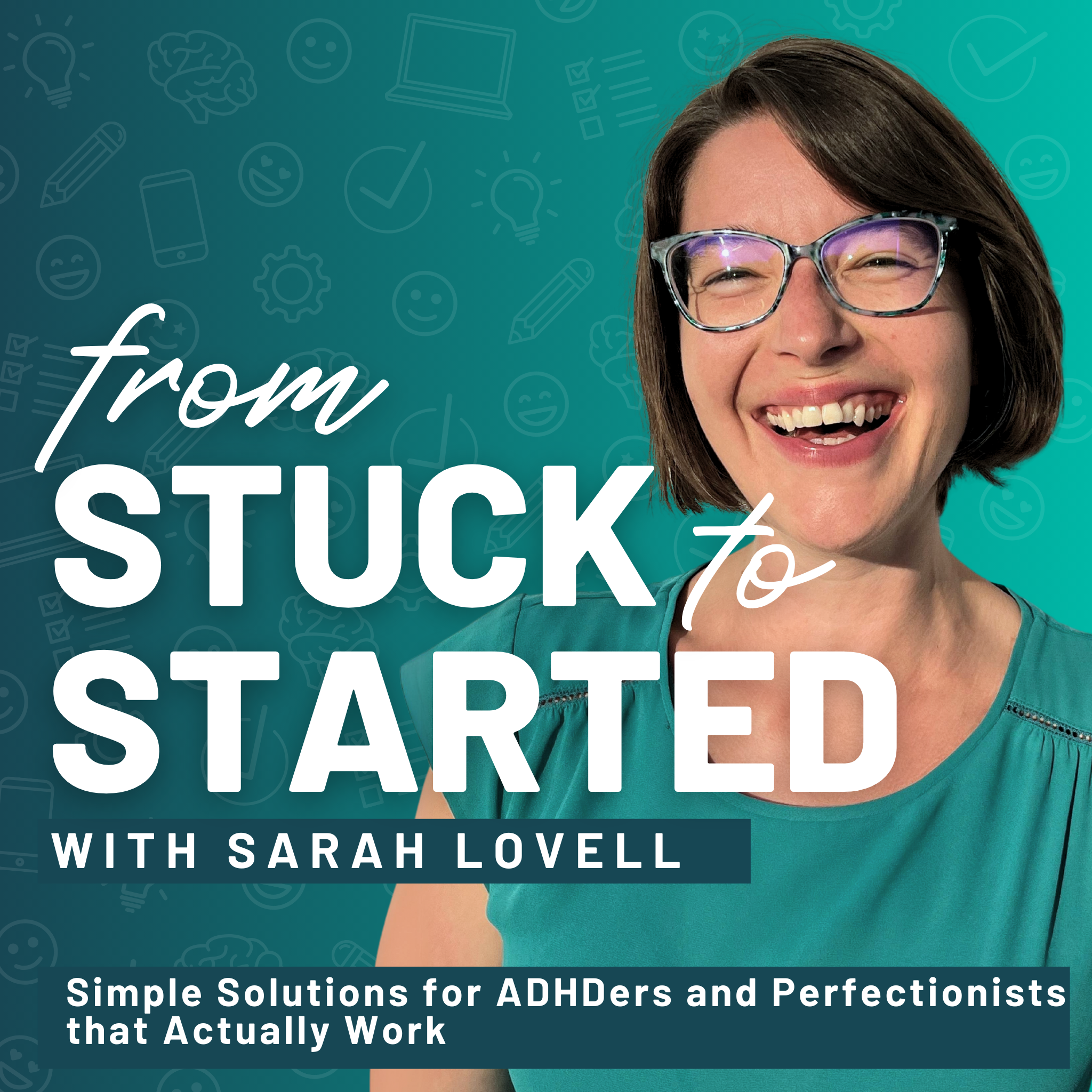 Listen to the From Stuck to Started Podcast thumbnail