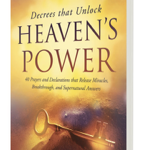 Decrees that Unlock Heaven's Power  thumbnail