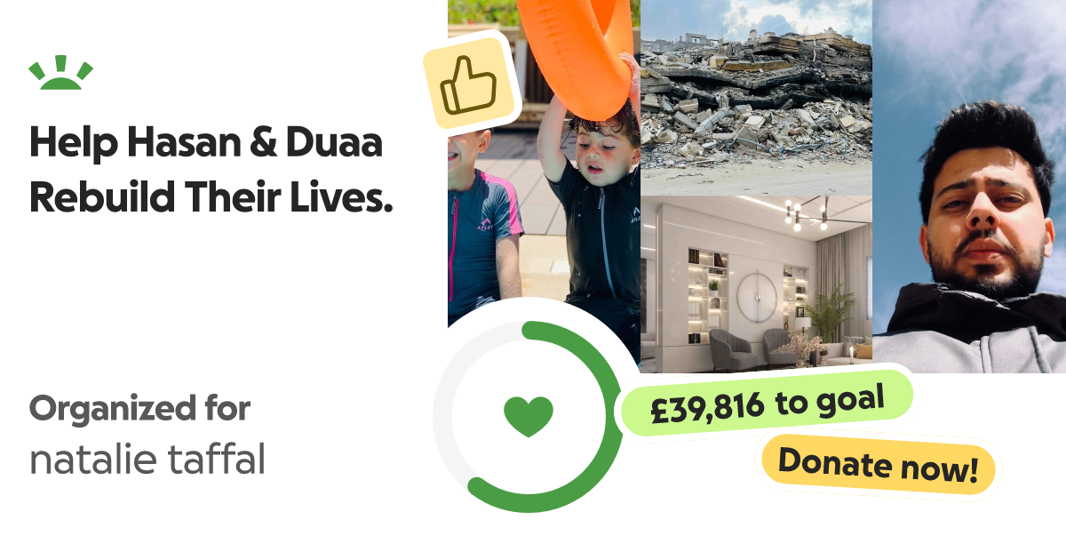 Donate to Help Hasan & Duaa Rebuild Their Lives., organized by Natalie taffal thumbnail