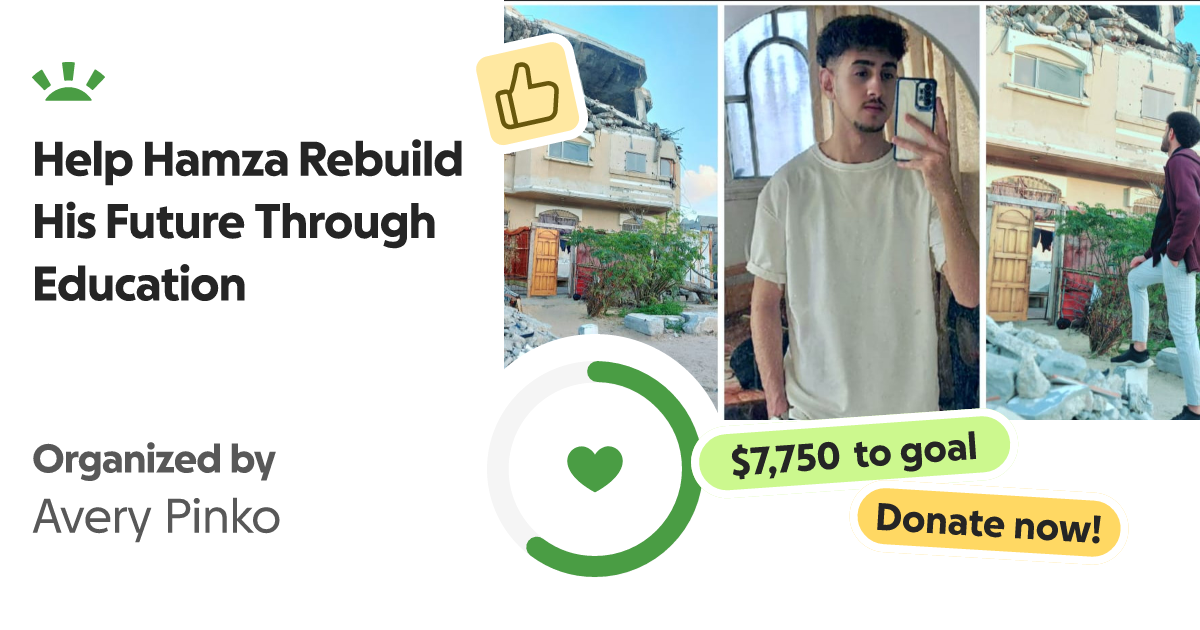 Donate to Help Hamza Rebuild His Future Through Education, organized by Avery Pinko thumbnail
