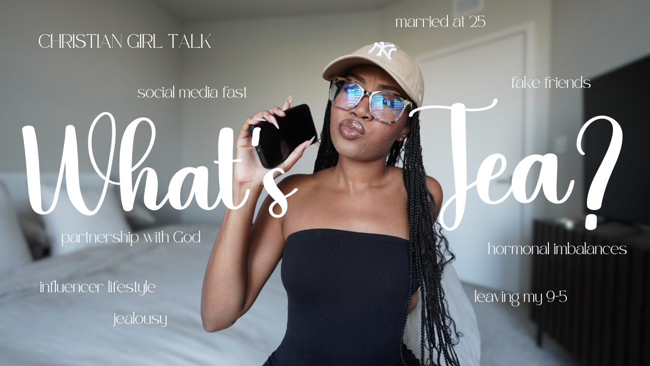 GIRL TALK: Married at 25, Fake friends, I quit my 9-5, partnering with God and more thumbnail