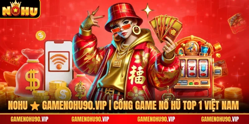 TOP 10+ Cổng Game Nohu Online Uy Tín, App Nổ Hũ Hot 2026 thumbnail