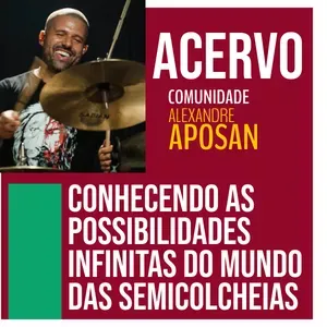 Conhecendo as possibilidades infinitas do mundo das semicolcheias thumbnail