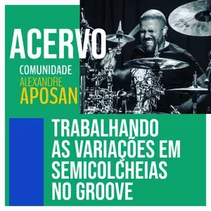 Trabalhando as variações em semicolcheias no groove thumbnail