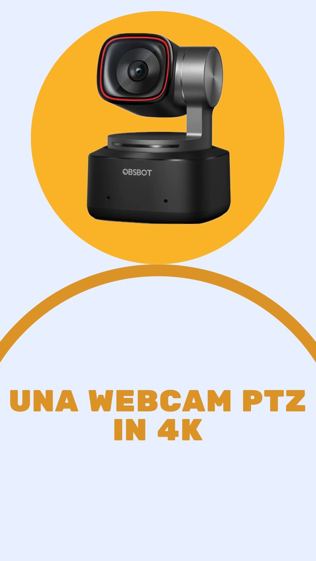Webcam PTZ 4K OBSBOT Tiny 2 alimentata dall’IA
👉CMOS ultra largo di 1/1,5’’ in webcam
Messa a fuoco 4 volte più veloce
T
