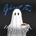 Ghost Tea Podcast thumbnail