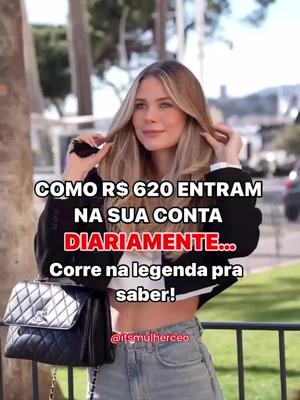 "Descubra o segredo para ganhar 620 reais por dia sem precisar vender cursos, usar robôs ou arriscar em jogos de aposta.