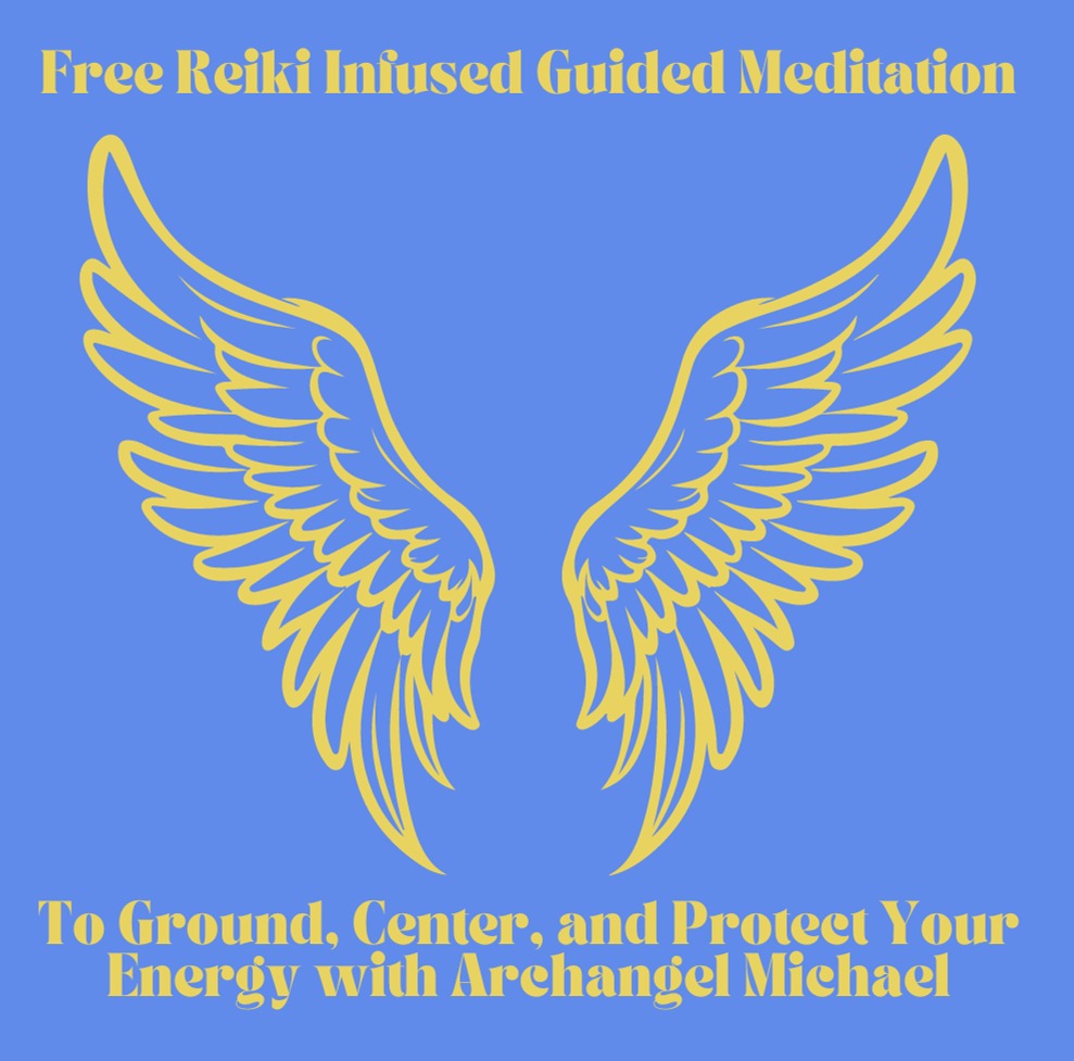 FREE Reiki infused guided meditation and energy transmission to ground, center, and protect your energy with Archangel Michael. thumbnail