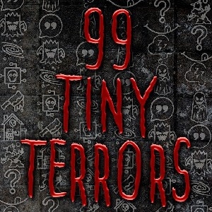 99 Tiny Terrors thumbnail