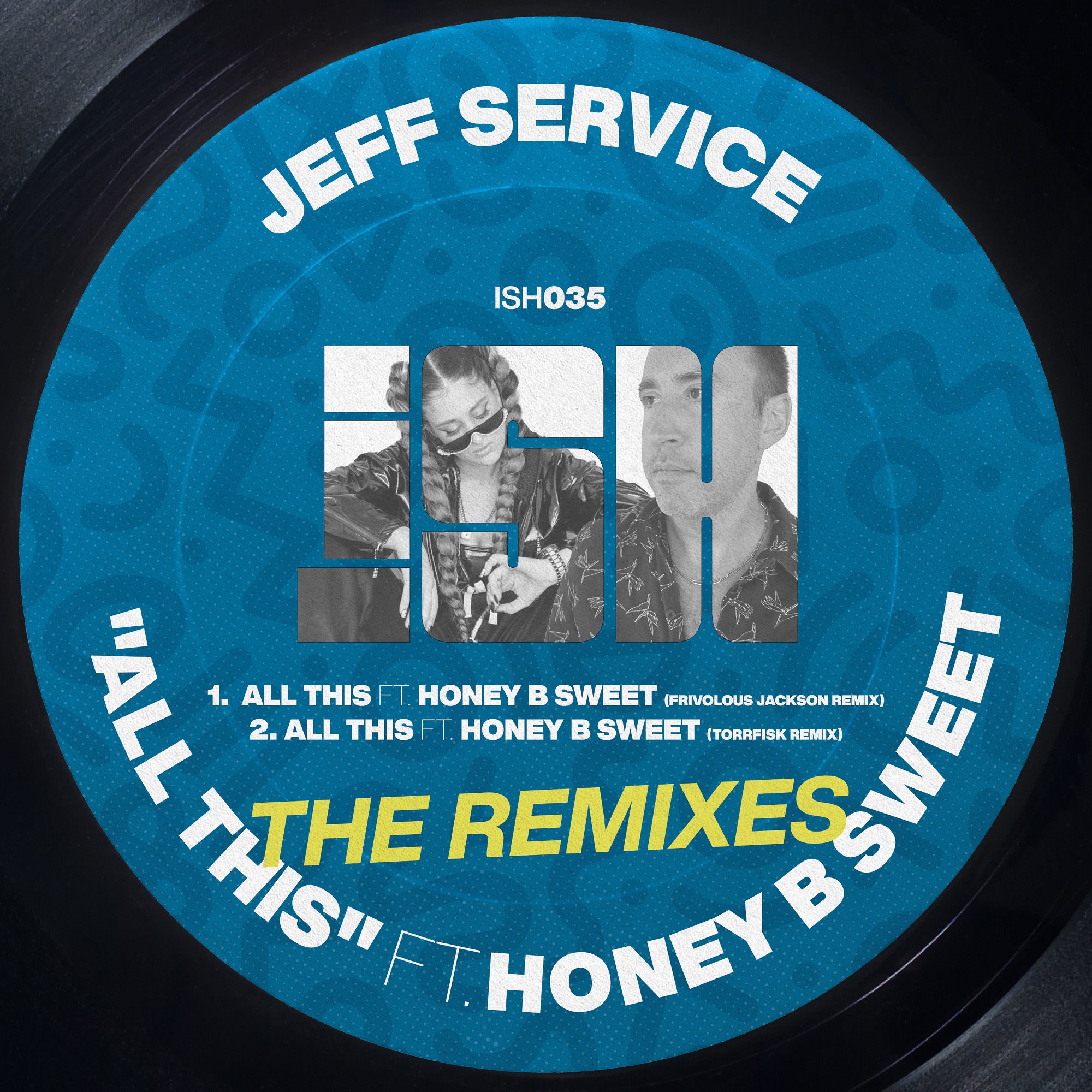 OUT NOW: Jeff Service - All This ft. Honey B Sweet (Frivolous Jackson Remix) [iSH] thumbnail