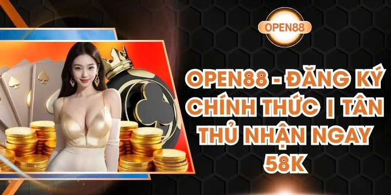 OPEN88 – Trang Chủ Chính Thức OPEN88.COM Tại Việt Nam Uy Tín thumbnail