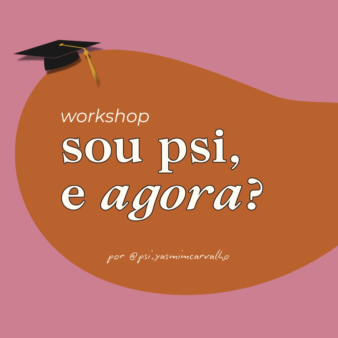 Workshop - Sou psi, e agora? thumbnail