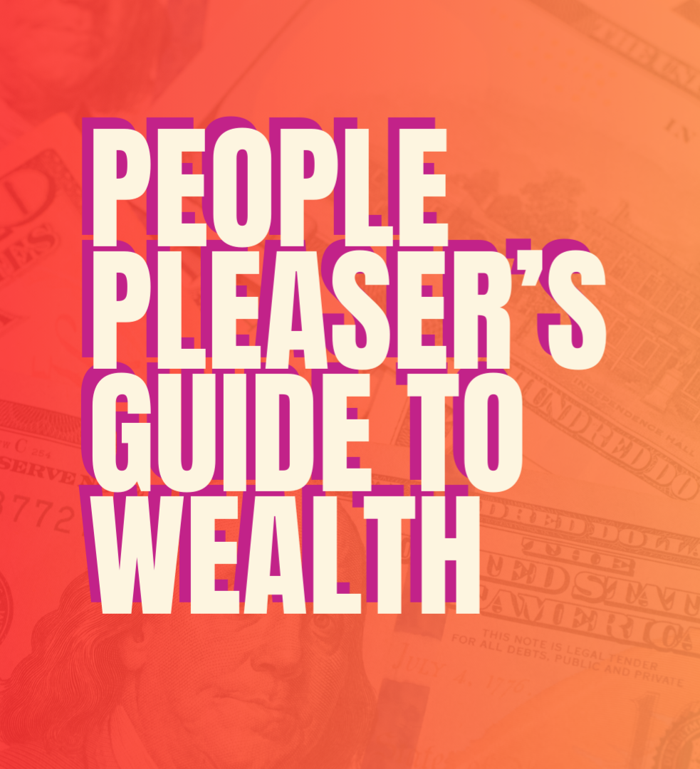 The People Pleaser's Guide to Wealth thumbnail