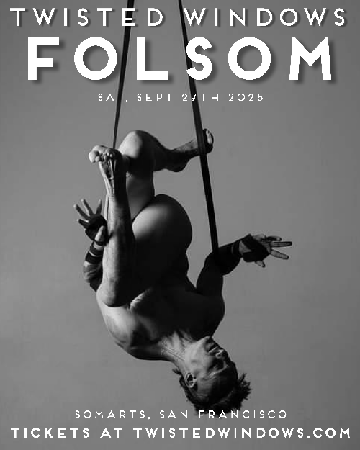 Twisted Windows Bondage Stage & Folsom Weekend Events thumbnail
