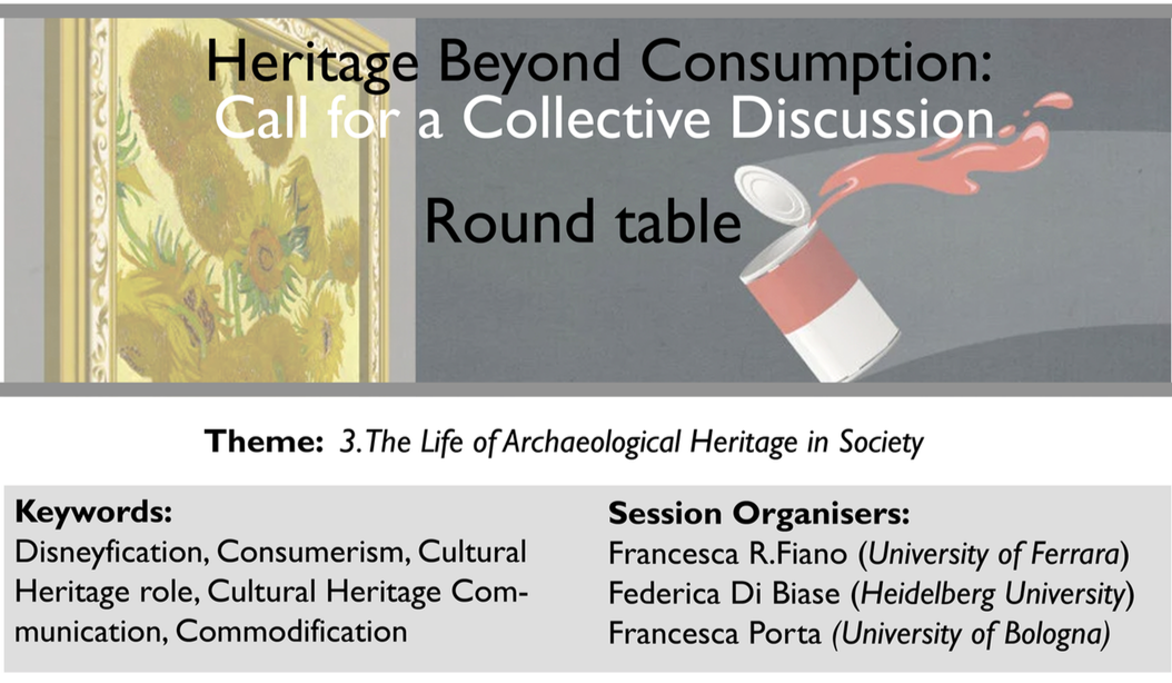 Heritage Beyond Consumption: A Call for a Collective Discussion (EAA 2024 , 20-31 Aug, ROME) thumbnail