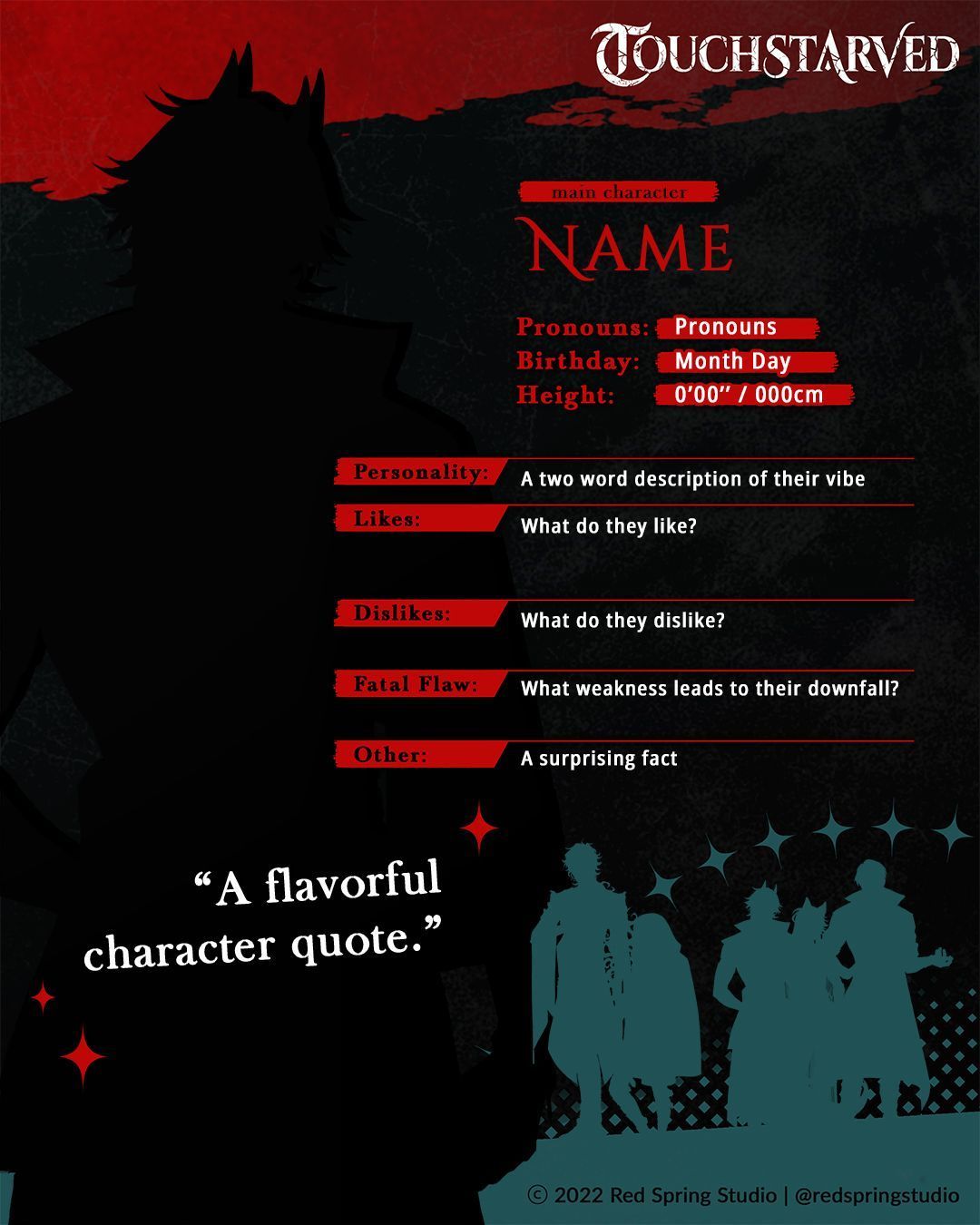 Now that you've met the cast, we'd like to meet your OCs! Use the blank bio template on our website to show off your mai