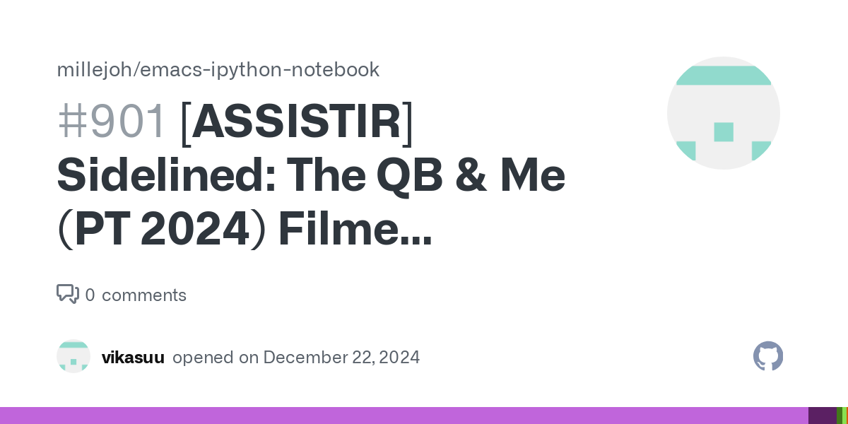 [ASSISTIR] Sidelined: The QB & Me (PT 2024) Filme Completo Dublado · Issue #901 · millejoh/emacs-ipython-notebook thumbnail