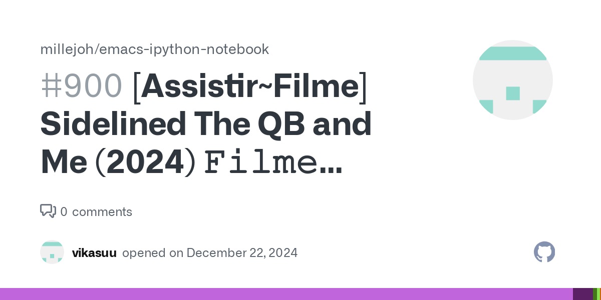 [Assistir~Filme] Sidelined The QB and Me (2024) 𝙵𝚒𝚕𝚖𝚎 𝚌𝚘𝚖𝚙𝚕𝚎𝚝𝚘 𝚎𝚖 𝚙𝚘𝚛𝚝𝚞𝚐𝚞ê𝚜 𝚍𝚞𝚋𝚕𝚊𝚍𝚘 𝚎 𝚕𝚎𝚐𝚎𝚗𝚍𝚊𝚍𝚘 · Issue #900 · millejoh/emacs-ipython-notebook thumbnail