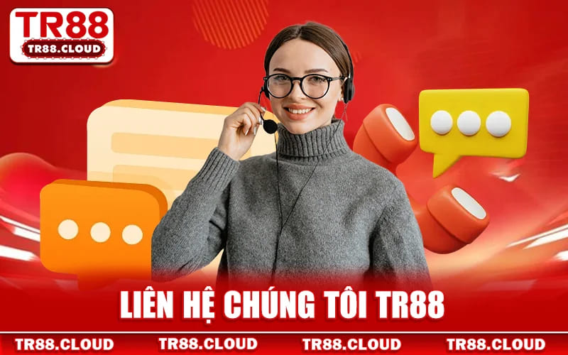 Liên Hệ Tr88 - Tổng Hợp Các Phương Thức Kết Nối Nhanh Nhất thumbnail