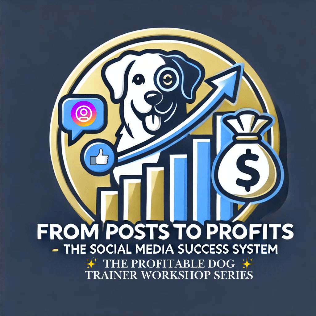 From Posts to Profits: The Social Media Success System for Dog Trainers thumbnail
