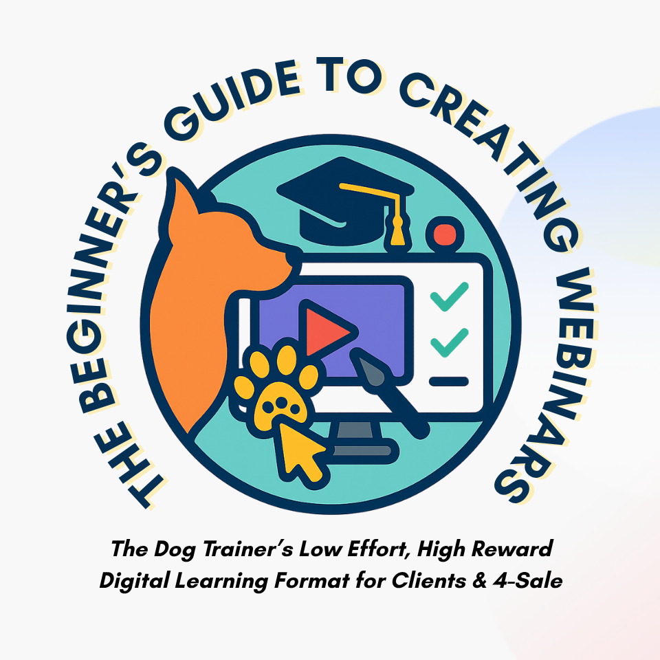 The Beginner's Guide to Creating Webinars for Dog Trainers thumbnail