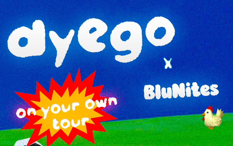 Dyego + BluNites and Special Guests | July 3rd thumbnail