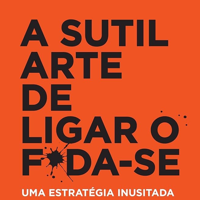 A sutil arte de ligar o f*da-se thumbnail
