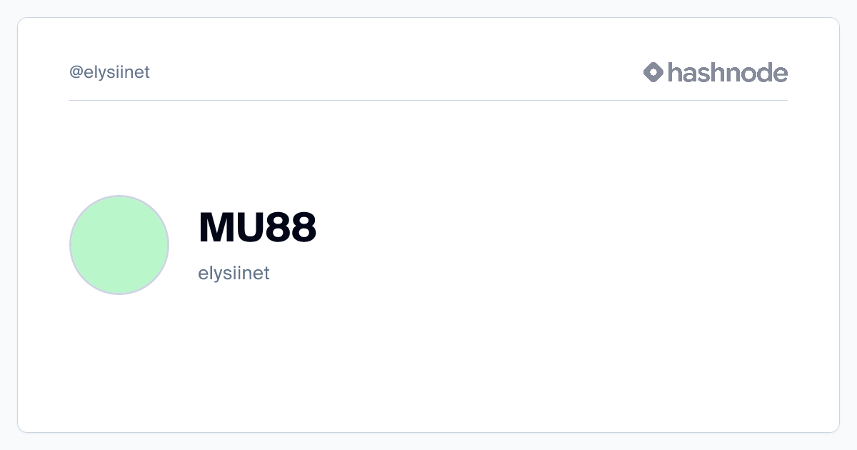 MU88 (@elysiinet) | Hashnode thumbnail